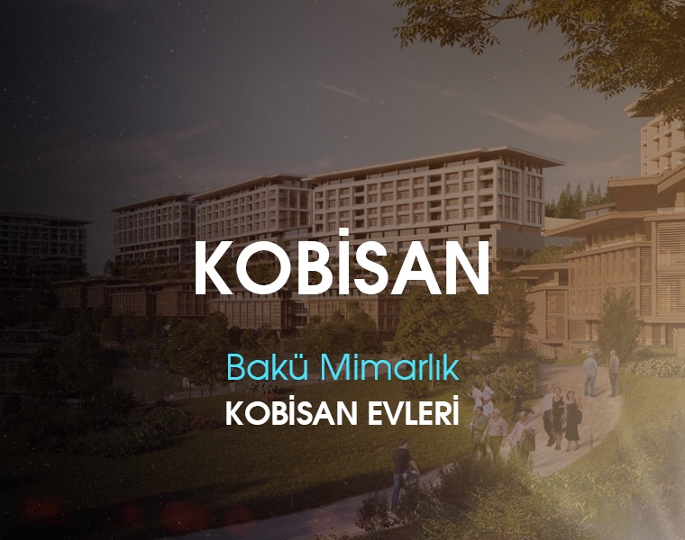 KOBİSAN BAKÜ MİMARLIK